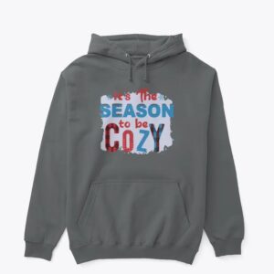 “It’s The Season To Be Cozy” Hoodie (Grey)